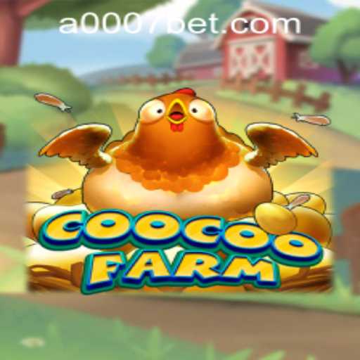 Explore the Exciting World of CooCooFarm and 0007bet PH Login