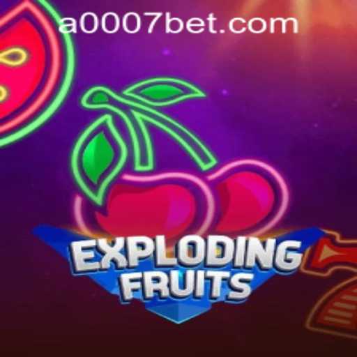 ExplodingFruits: An Exciting New Game Experience with 0007bet PH Login